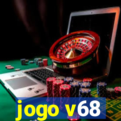 jogo v68